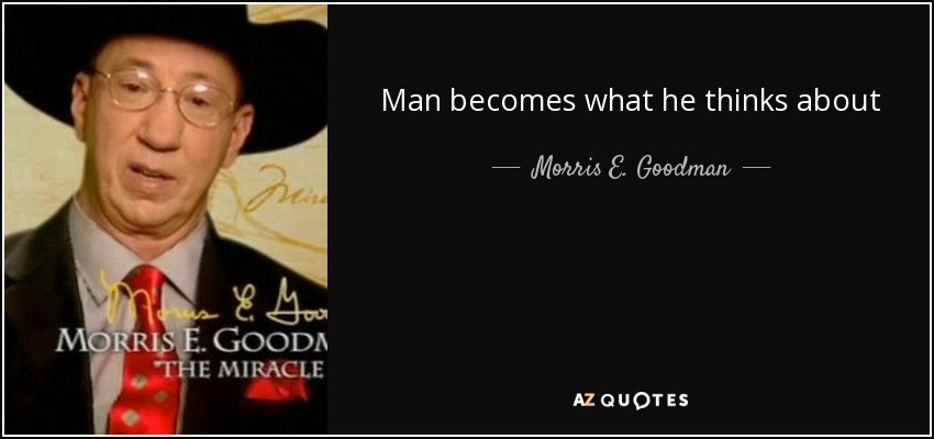 來源:http://www.azquotes.com/author/41420-Morris_E_Goodman